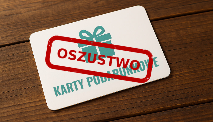 Oszustwa na karty podarunkowe – praktyczne informacje.